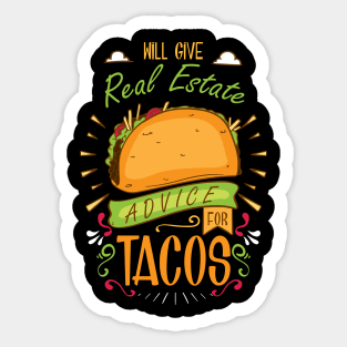 Will Gave Real Estate Advice For Tacos T-Shirt Sticker